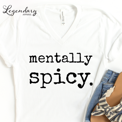 Mentally Spicy V-Neck Shirt