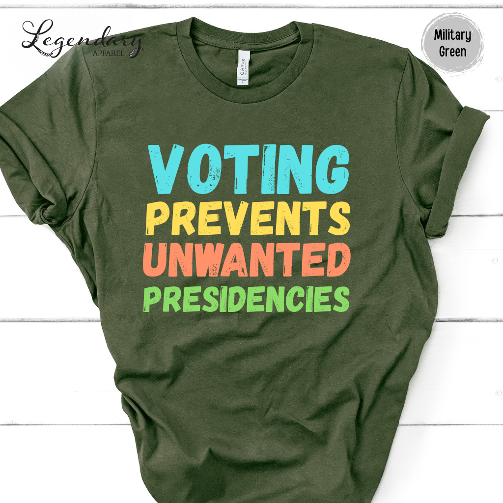 Voting Prevents Unwanted Presidencies Unisex Crewneck