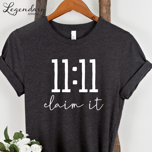 11 11 Shirt 11 11 Claim It Spiritual Mediation Shirt
