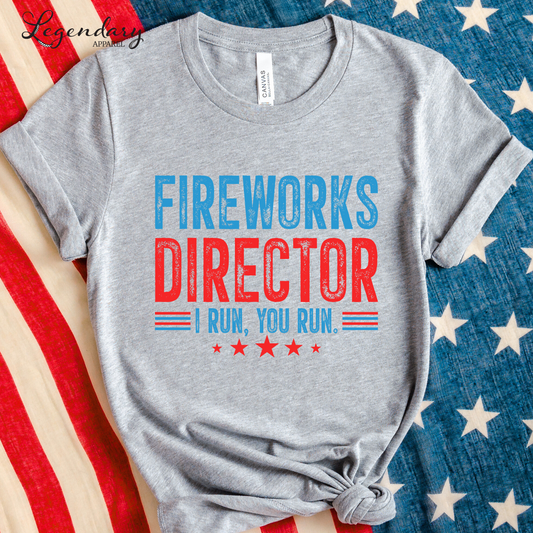 Fireworks Director I Run You Run T-Shirt