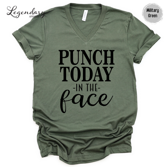 Punch Today In The Face T-Shirt