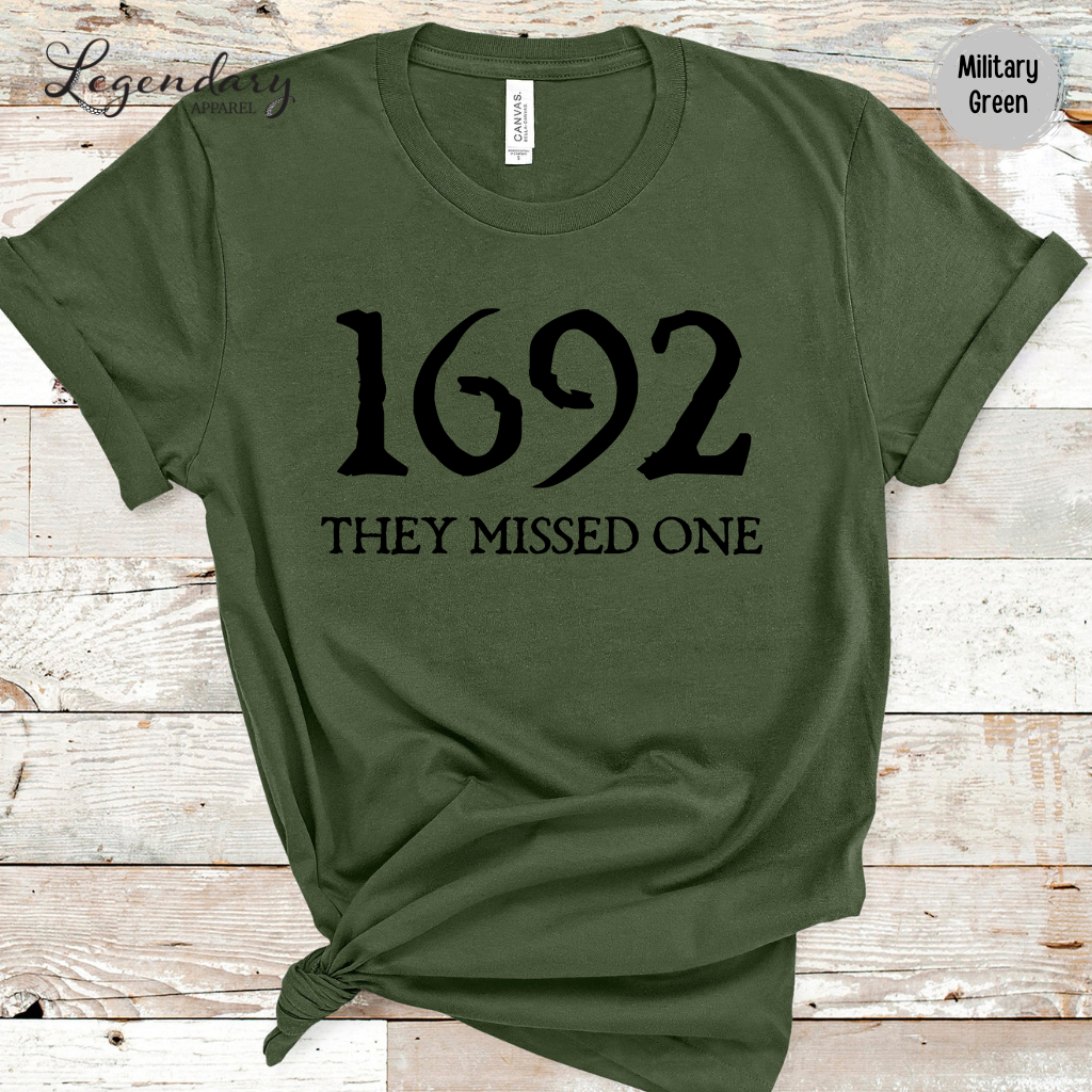 Salem Witch Shirt 1692 They Missed One