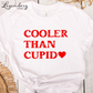 Cooler Than Cupid Valentines T-Shirt