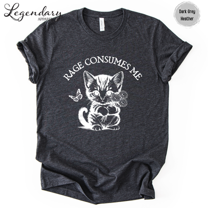 Rage Consumes Me Kitten T-Shirt