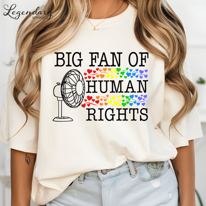 Big Fan of Human Rights Tee Shirt