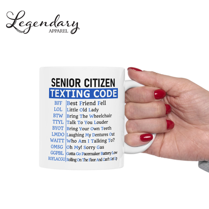 Senior Citizen Texting Code Coffee Mug (11oz or 15oz)