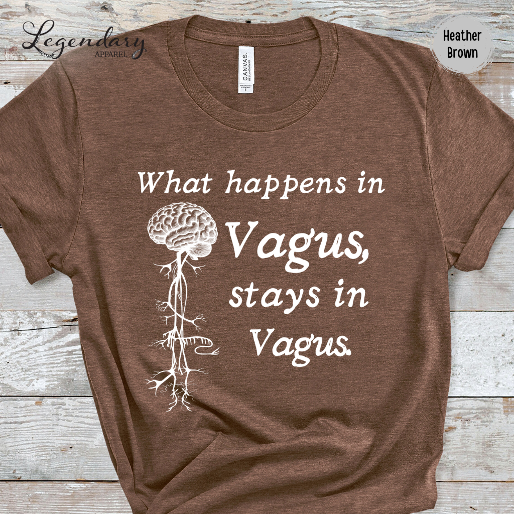 Vagus Nerve Shirt What Happens In Vagus Stays In Vagus