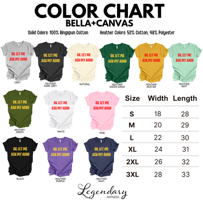 Ok Let Me Ask My ADHD T-Shirt
