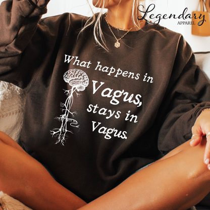 Vagus Nerve Sweatshirt What Happens In Vagus Stays In Vagus