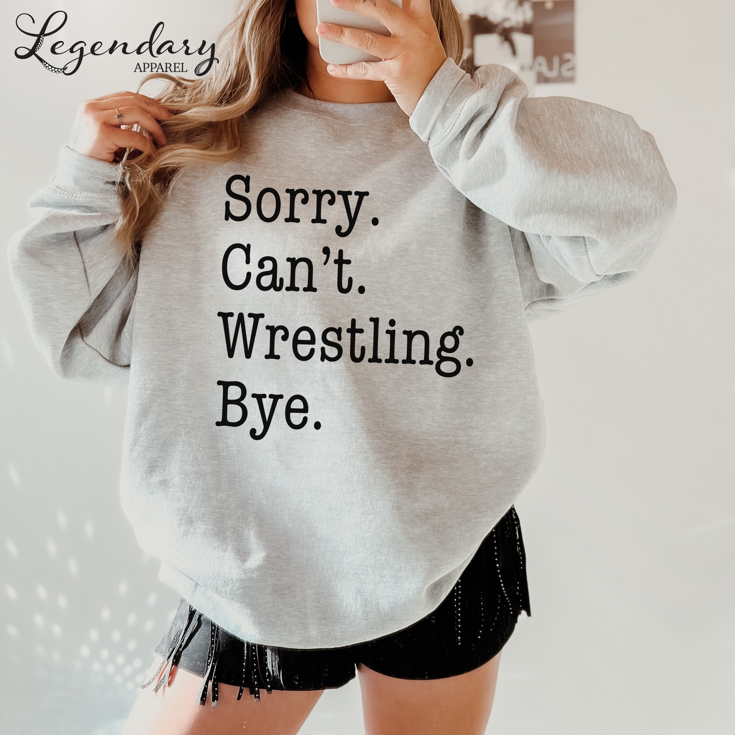 Sorry Can't Wrestling Bye Funny Wrestler Sweatshirt