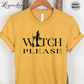 Witch Please T-Shirt