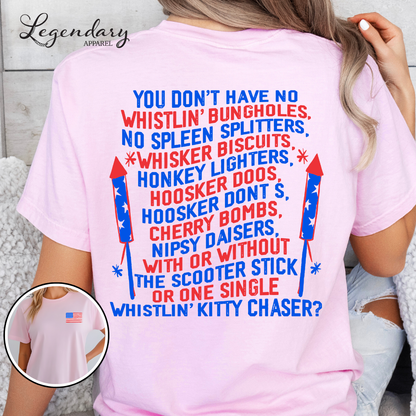 Fourth of July Whistlin Bungholes Joe Dirt Fireworks Shirt