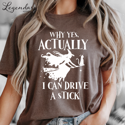Yes Actually I Can Drive A Stick T-Shirt