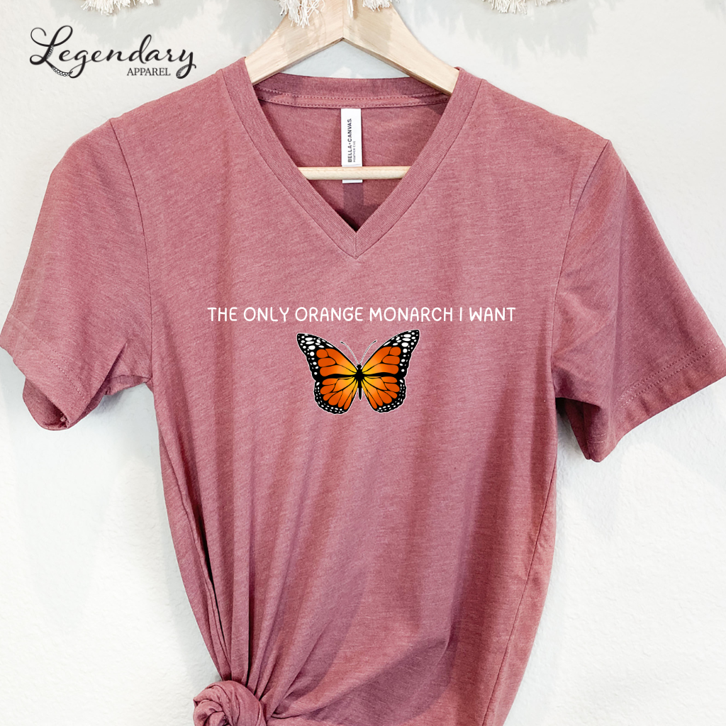The Only Monarch I Want V-Neck Tee Shirt