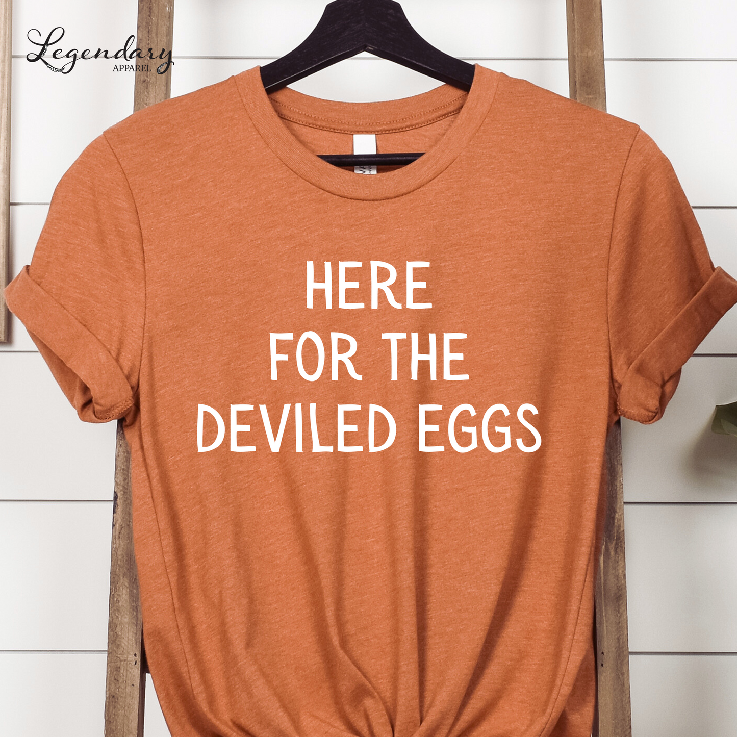 Here For The Deviled Eggs Funny Thanksgiving Shirt