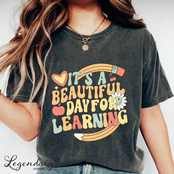 Teacher Shirt It's A Beautiful Day For Learning