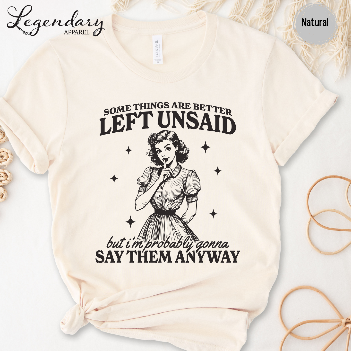 Somethings Are Better Left Unsaid But I'm Probably Gonna Say Them Anyway T-Shirt