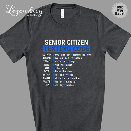 Senior Citizen Texting Code T-Shirt