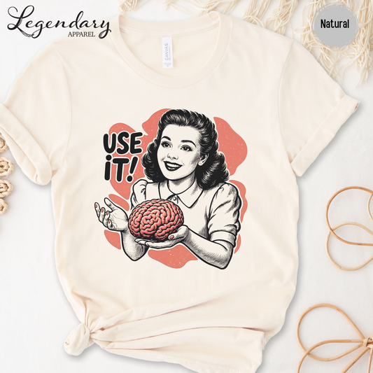 Use Your Brain T-Shirt
