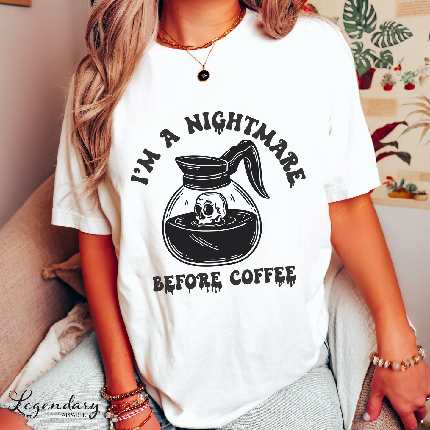 Coffee Shirt I'm A Nightmare Before Coffee