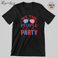 We The People Like To Party Tee Shirt