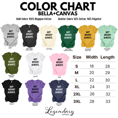 Me Weird Always T-Shirt