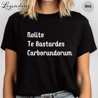 Nolite Te Bastardes Carborundorum Shirt Don't Let The Bastards Grind You Down T-Shirt