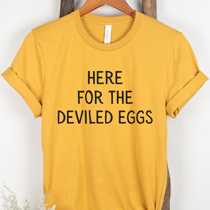 Here For The Deviled Eggs Shirt
