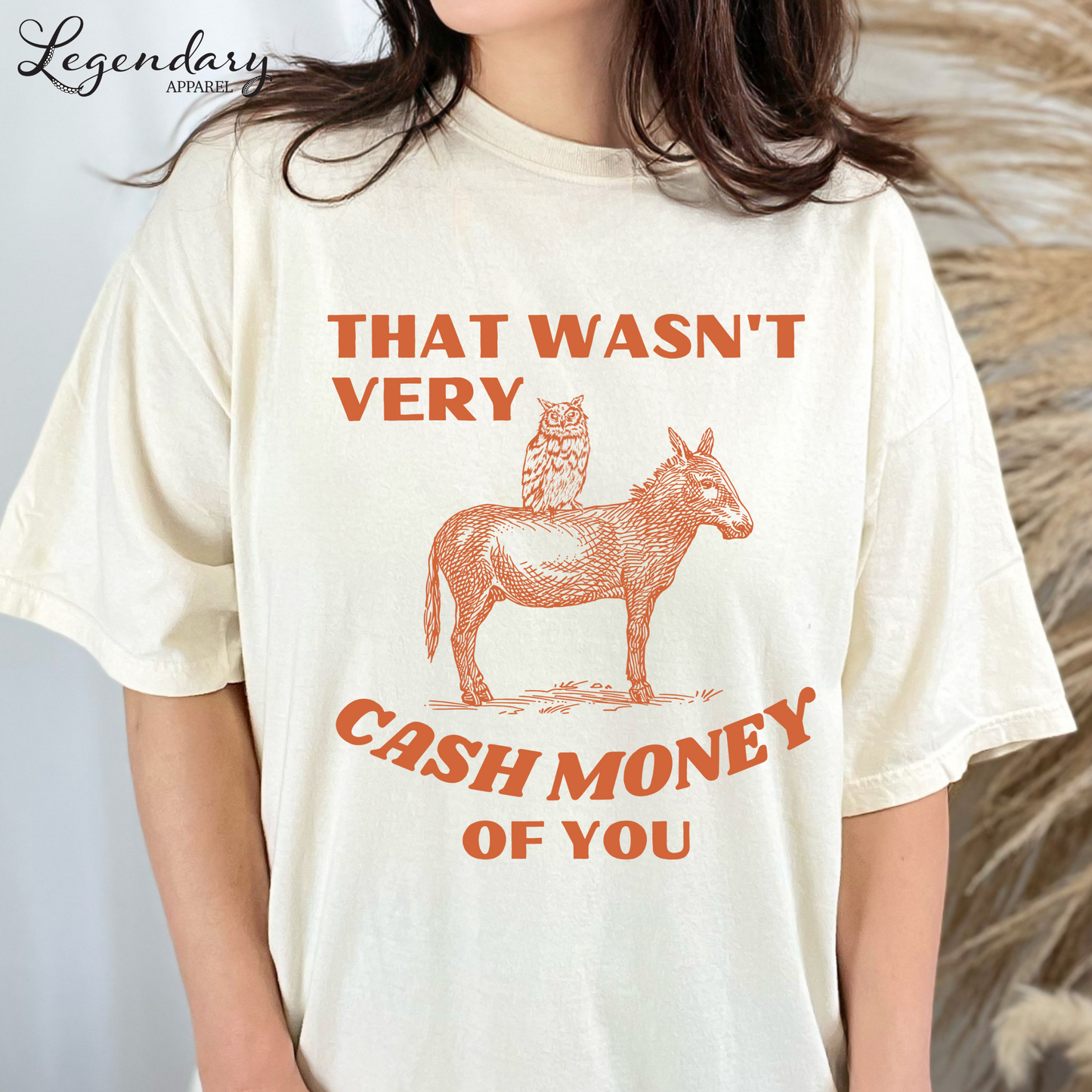 That Wasn't Very Cash Money Of You Tee Shirt