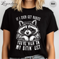 If I Ever Get Rabies You're High On My Bitin' List T-Shirt