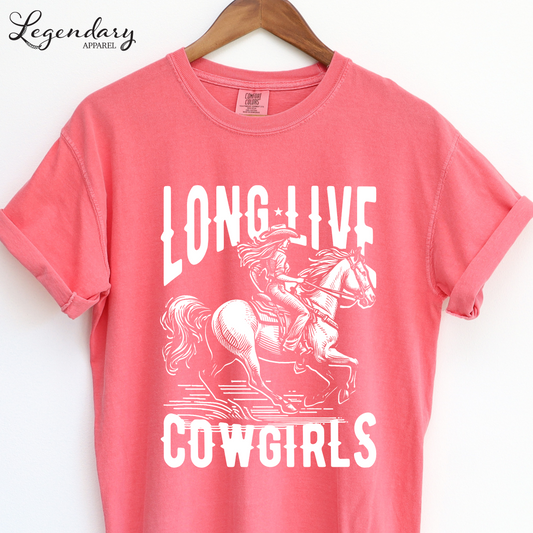 Long Live Cowgirls Comfort Colors T-Shirt