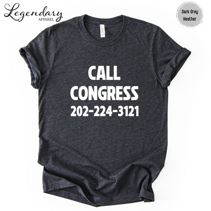 Call Congress TShirt Resist Shirt Equal Rights Political Sweatshirt Anti Maga VNeck Tee Shirt Human Rights Protest Shirt
