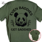 Even Baddies Get Saddies Panda TShirt Funny Meme Shirt