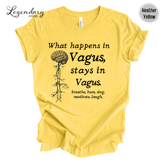 Vagus Nerve Shirt What Happens In Vagus Stays In Vagus breath hum sing meditate laugh