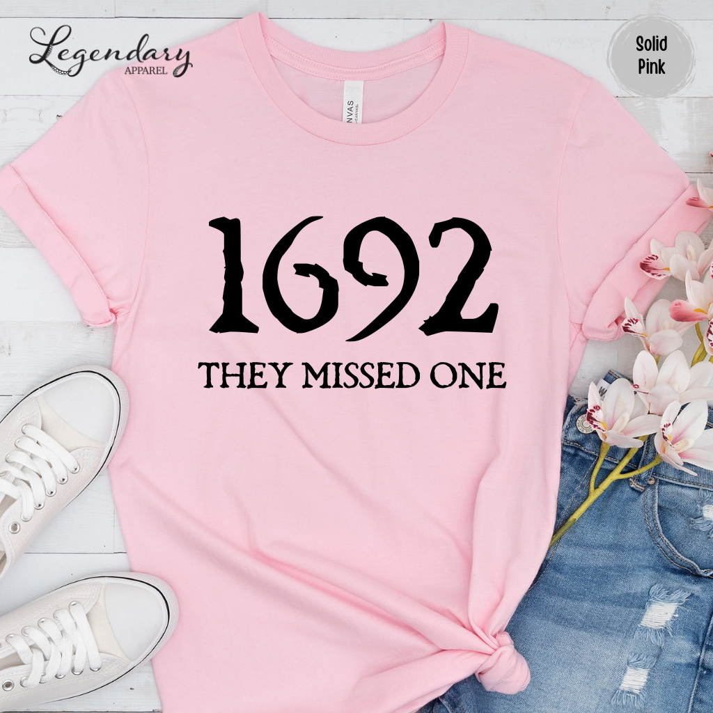 Salem Witch Shirt 1692 They Missed One