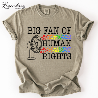 Big Fan of Human Rights Tee Shirt