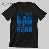 Husband Dad Protector Hero Shirt