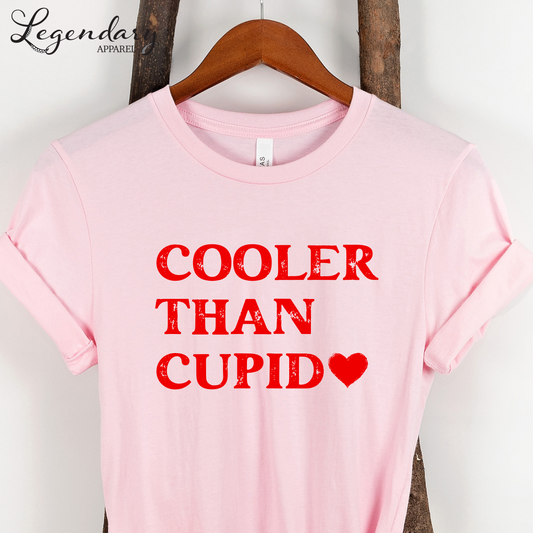 Cooler Than Cupid Valentines T-Shirt