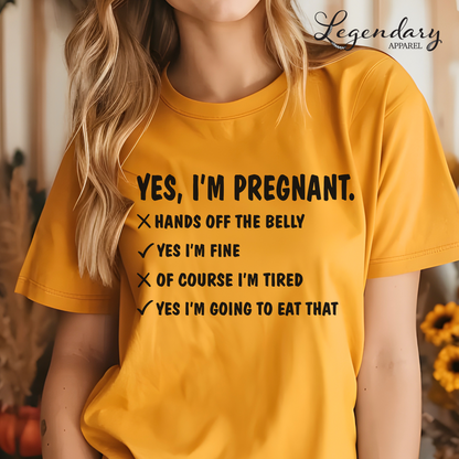 Funny Pregnancy Shirt Yes I Am Pregnant T-Shirt