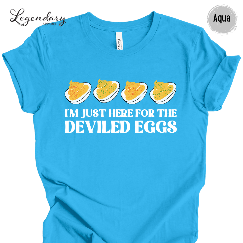 Deviled Eggs Shirt I'm Just Here For The Deviled Eggs Tee Shirt