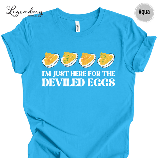 Deviled Eggs Shirt I'm Just Here For The Deviled Eggs Tee Shirt