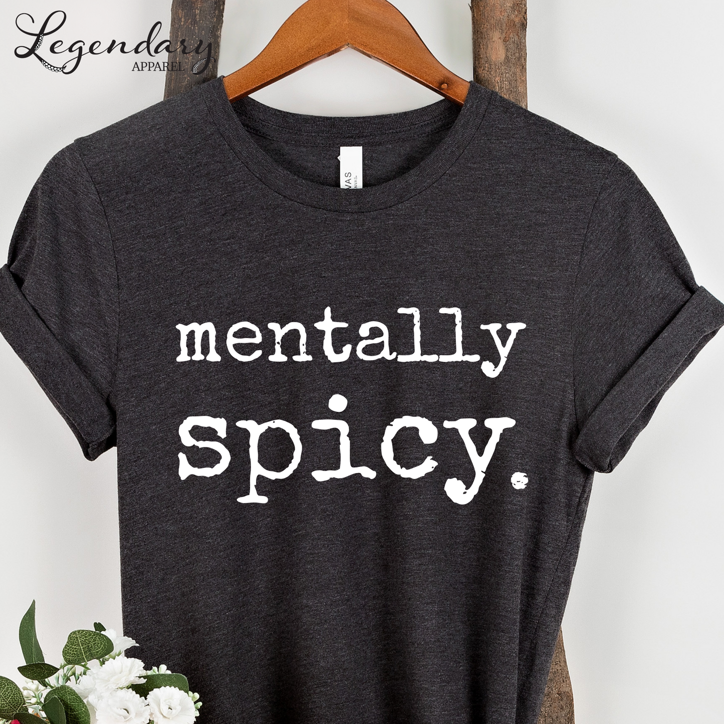 Mentally Spicy T-Shirt