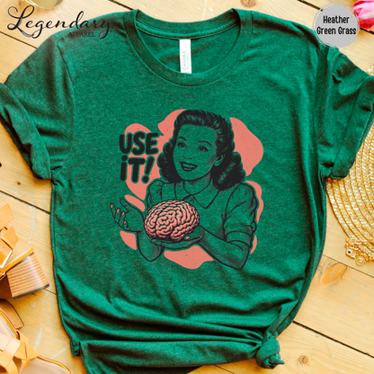 Use It Brain T-Shirt