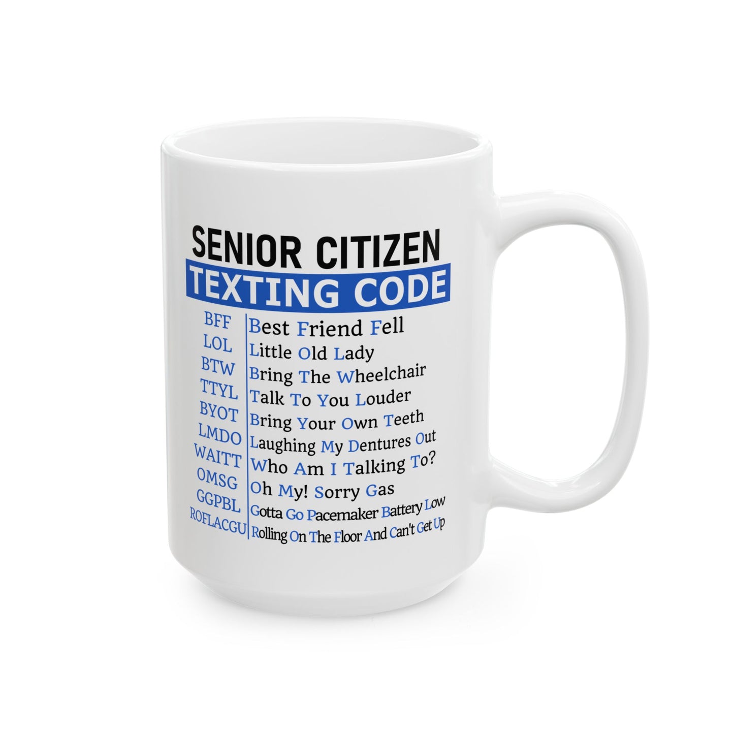 Senior Citizen Texting Code Coffee Mug (11oz or 15oz)
