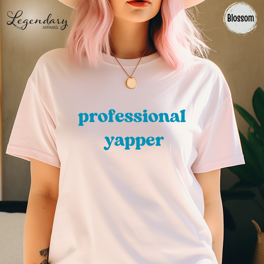 Professional Yapper T-Shirt