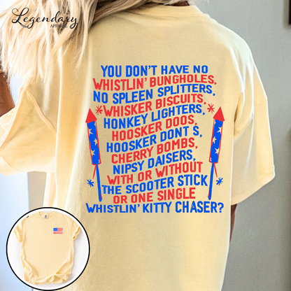 Fourth of July Whistlin Bungholes Joe Dirt Fireworks Shirt
