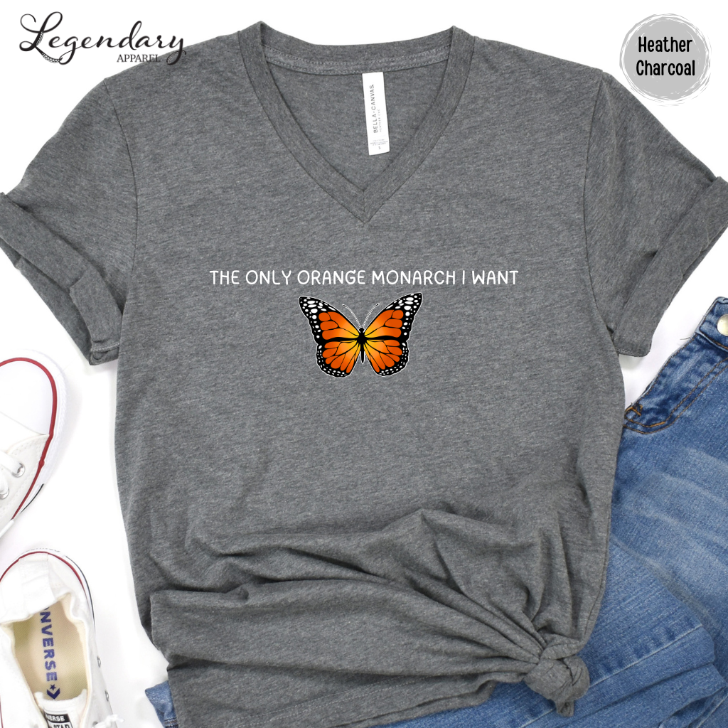 The Only Monarch I Want V-Neck Tee Shirt