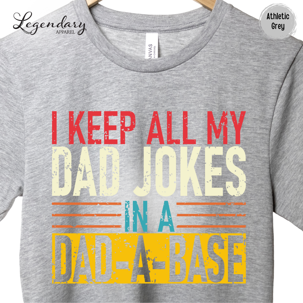 I Keep All My Dad Jokes In A DAD-A-BASE Men's T-Shirt