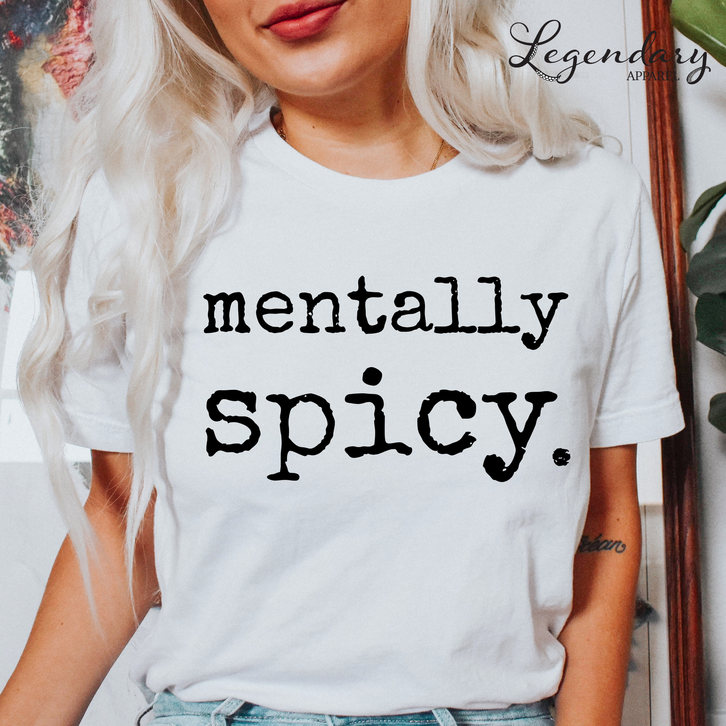 Mentally Spicy T-Shirt