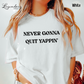 Never Gonna Quit Yappin T-Shirt